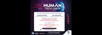 Human Tech Days : « Le Numérique, un atout pour le patrimoine régional ? »