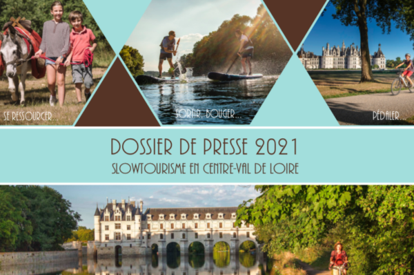Dossier de presse 2021 - Slow Tourisme en Centre-Val de Loire
