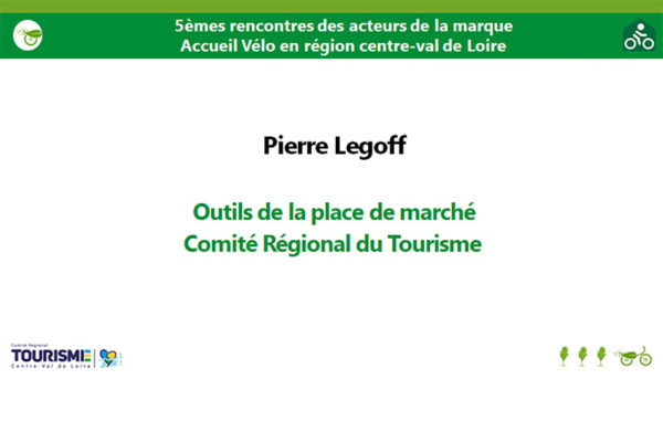 5èmes Rencontres acteurs marque Accueil Vélo – Outils de la place de Marché