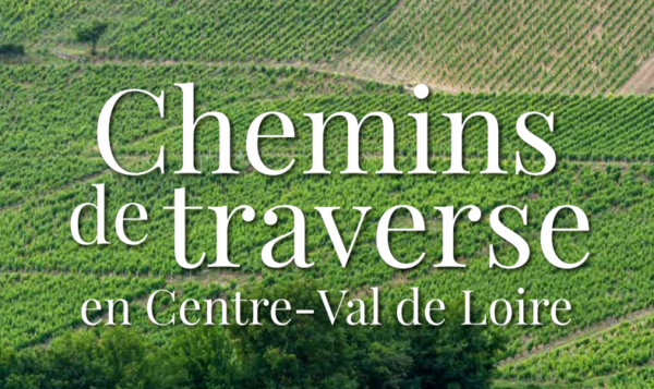 Dossier de presse - Chemins de traverse en Centre-Val de Loire