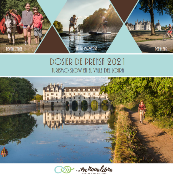 Dosier de prensa 2021_Turismo slow en el Valle del Loira