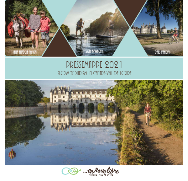 Pressemappe 2021 - Slow Tourism in Centre-Val de Loire