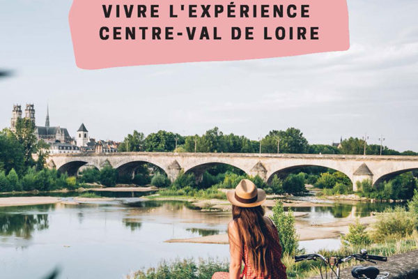 Dossier de presse 2022 - Vivre l'expérience Centre-Val de Loire