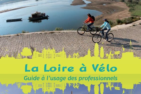 La Loire à Vélo, Guide à l’usage des professionnels