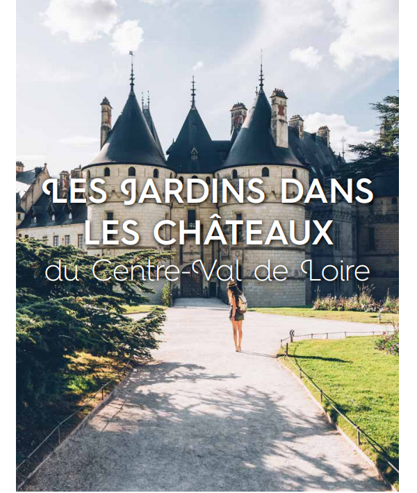 Communiqué de presse 2021  Les jardins dans les châteaux du Centre-Val de Loire